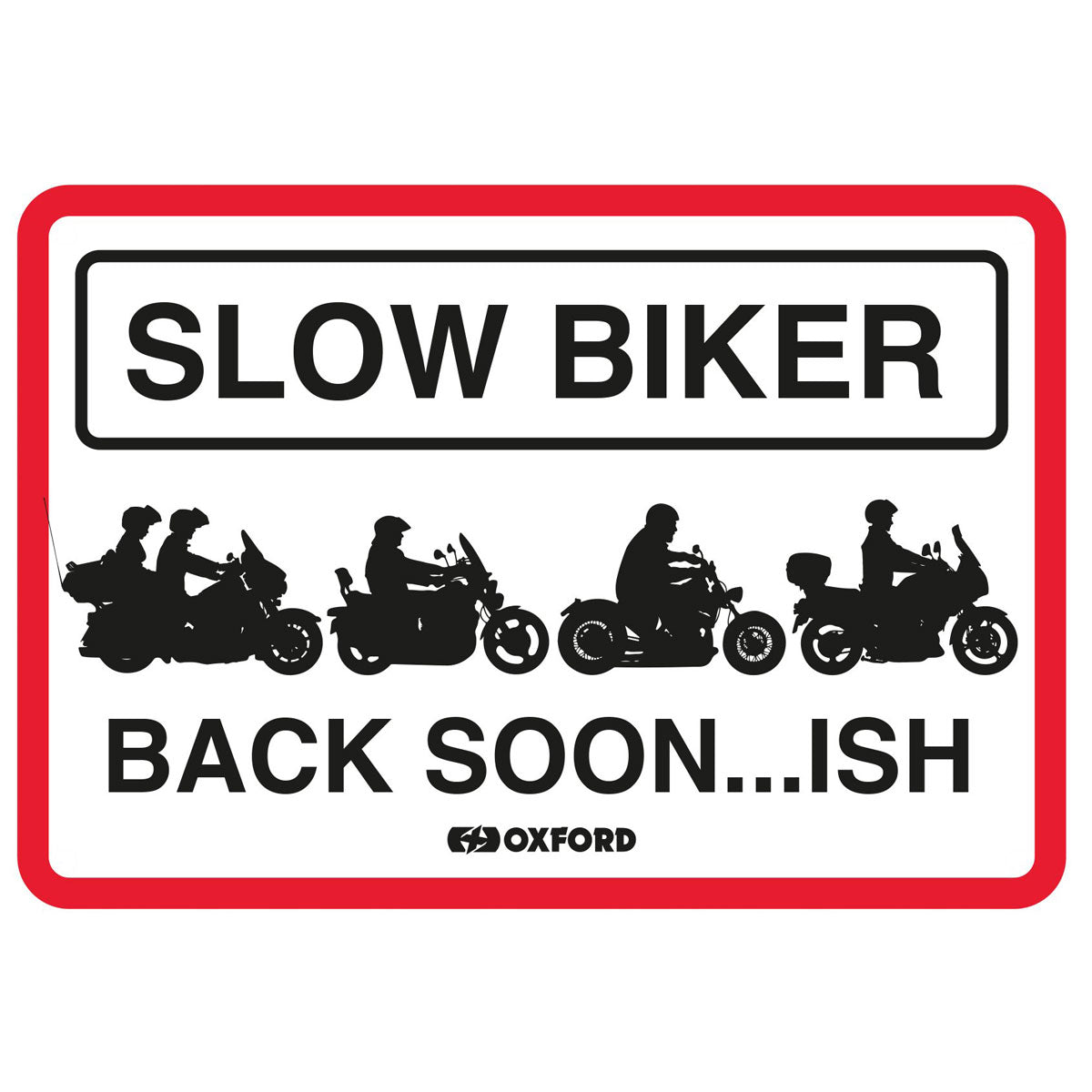 Oxford Slow Biker Back Soon Garage Metal Sign - 30cm x 20cm x 0.25mm