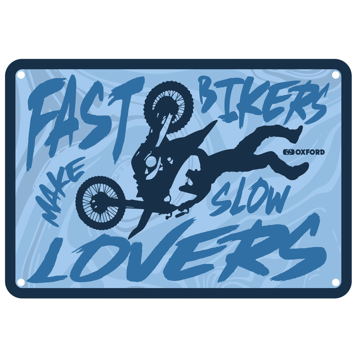 Oxford Fast Bikers Make Slow Lovers Garage Metal Sign - 30cm x 20cm x 0.25mm