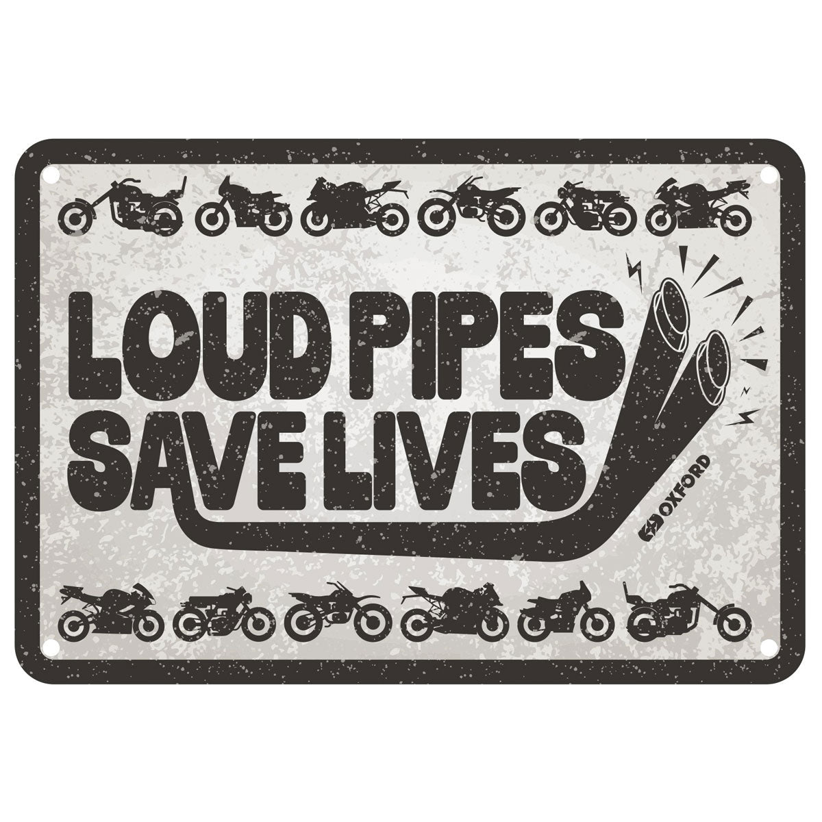 Oxford Loud Pipes Save Lives Garage Metal Sign - 30cm x 20cm x 0.25mm
